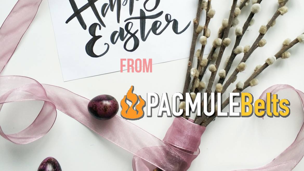 Happy Easter from PacMule Belts